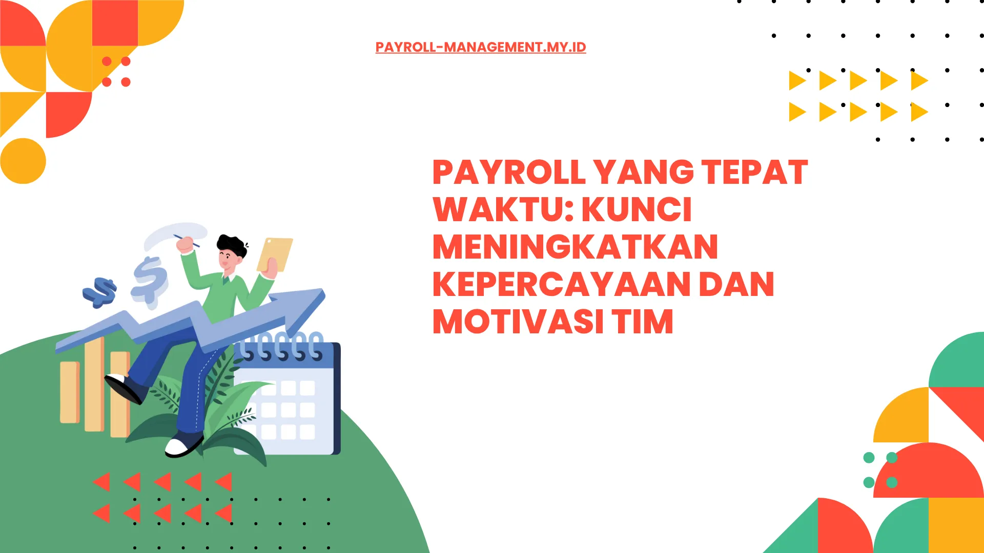 Payroll Tepat Waktu: Fondasi Kepercayaan Tim